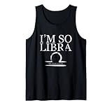I'm So Libra That's My Excuse Zodiac Sign Gift