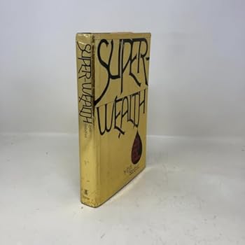 Hardcover Super-Wealth: The Secret Lives of the Oil Sheikhs Book
