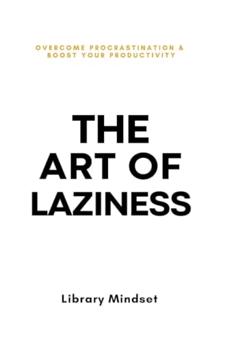 Image of The Art of Not Overthinking + The Art of Being Alone + The Art of Laziness | Self-Help Book Combo Set | 3 Books | Overcome Overthinking, Loneliness & Procrastination (Paperback)