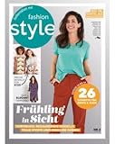 Nähmagazin Fashion Style: 03/2021, Schnittmuster ideal für Nähanfänger und Fortgeschrittene