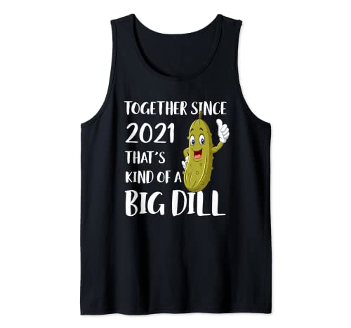Together since 2021 wedding anniversary big dill pun Tank Top
