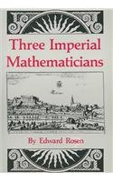 Three Imperial Mathematicians: Kepler Trapped Between Tycho Brahe and Ursus (The New horizon series) 0898352428 Book Cover