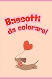 Bassotti da colorare