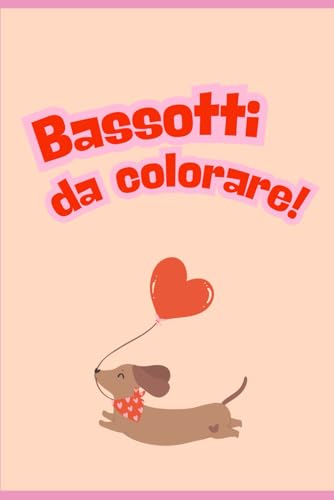  Bassotti da colorare