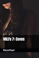 MILFs 7: Coven (American Fantasies) B0BYLBQ1R7 Book Cover