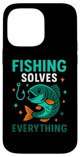 Fishing Solves Everything ʔtBbV[}[AfUC X}zP[X iPhone 14 Pro Max p