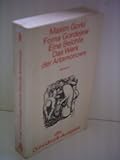  Maxim Gorki: Foma Gordejew / Eine Beichte / Das Werk der Artamonows