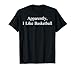 Apparently I Like Basketball Funny Meme Sarcastic Game Day T-Shirt