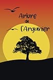 l arganier perpignan  Arbre de l\'Arganier Carnet de Notes: Mini Journal Vierge à Remplir  Papier Page Blanche Carnet de Notes à Remplir  6x9 po 120 Pages