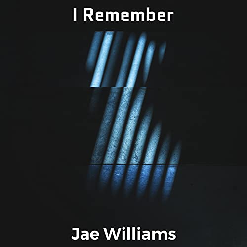 I Remember de Jae Williams en Amazon Music Unlimited