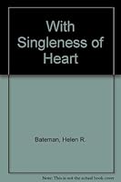 With Singleness of Heart Recipes for Sun 0875794238 Book Cover