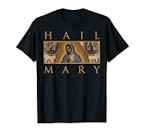 Our Lady of Guadalupe Shirt Catholic Hail Mary T-Shirt