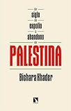  Un siglo de expolio y abandono en Palestina (Mayor)