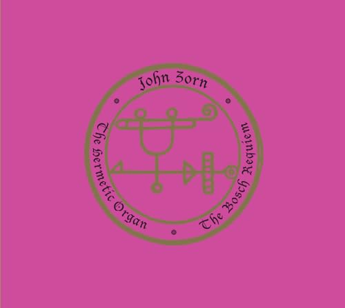 The Hermetic Organ Volume 12 - The Bosch Requiem