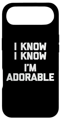 I Know, I Know, I'm Adorable TVc ʔƂ킴 X}zP[X iPhone Air p