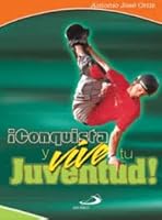 Conquista Y Vive Tu Juventud 9586073815 Book Cover