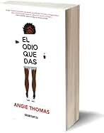 El odio que das (Novela Joven Adulto)