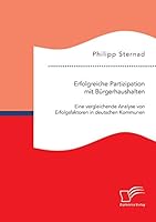 Erfolgreiche Partizipation mit Bürgerhaushalten: Eine vergleichende Analyse von Erfolgsfaktoren in deutschen Kommunen 3959345984 Book Cover