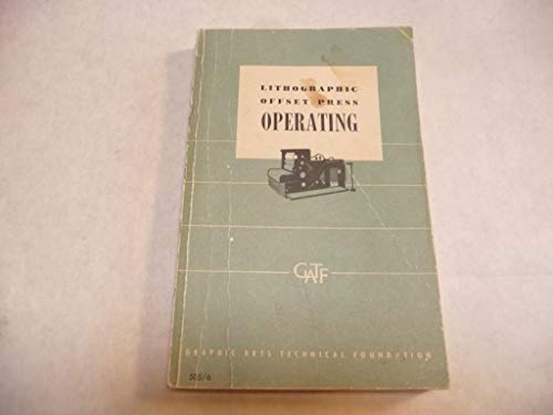 Lithographic Offset Press Operating. B005E2XE84 Book Cover