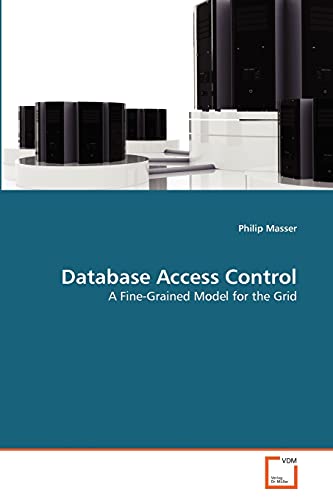 Database Access Control: A Fine-Grained Model for the Grid