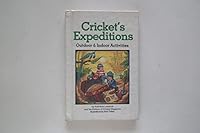 Cricket's expeditions: Outdoor & indoor activities 0394835433 Book Cover