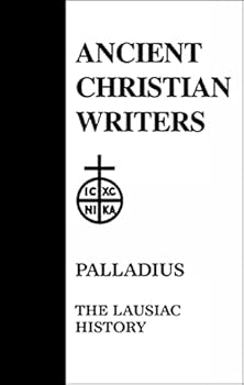 Hardcover 34. Palladius: The Lausiac History (Ancient Christian Writers) Book
