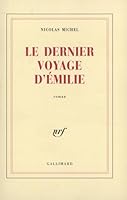 Le Dernier voyage d'Émilie 2070763641 Book Cover