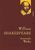 shakespeare werke  William Shakespeare, Gesammelte Werke: Gebunden in feinem Leinen mit goldener Schmuckprägung (Anaconda Gesammelte Werke, Band 31)