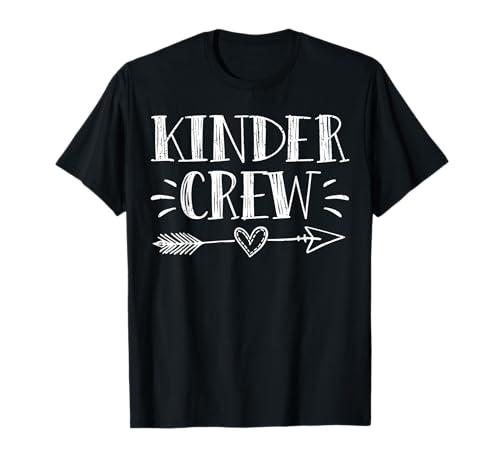 Kinder Crew 1st Day Of School Kindergarten Teacher Team T-Shirt