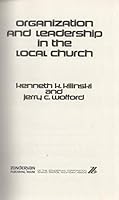 Organization and Leadership in the Local Church 0310268109 Book Cover