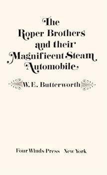 Hardcover The Roper brothers and their magnificent steam automobile Book