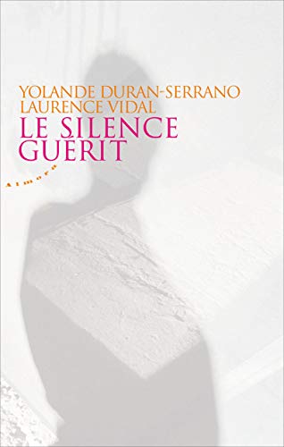 Télécharger Le silence guérit Francais PDF