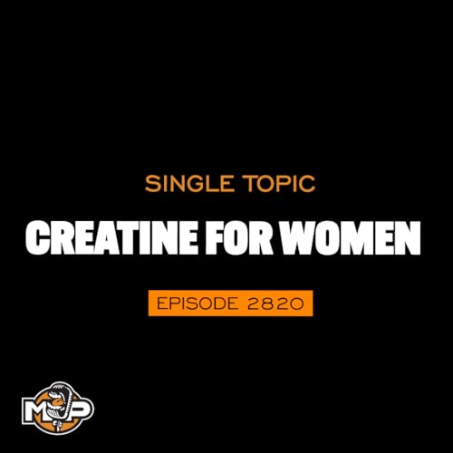 2820: What Every Woman Needs To Know About Creatine