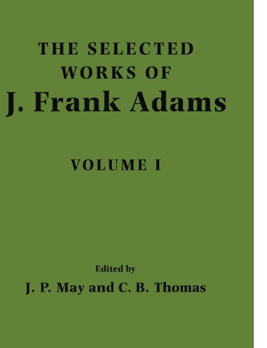 The Selected Works of J. Frank Adams: Volume 1
