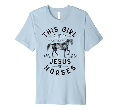 This Girl Runs On Jesus And Horses Horse Riding Equestrian Premium T-Shirt