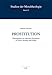 Prostitution: Überlegungen aus ethischer Perspektive zu Praxis, Wertung und Politik: Überlegungen aus ethischer Perspektive zu Praxis, Wertung und Politik. Diss. (Studien der Moraltheologie) - Bowald, Béatrice