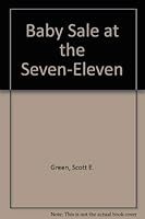 Baby Sale at the Seven-Eleven 093500002X Book Cover