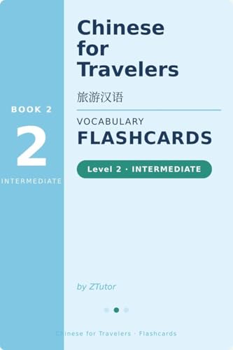 Chinese for Travelers Vocabulary Flashcards--Intermediate