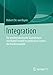Integration: Die antidemokratische Staatstheorie von Rudolf Smend im politischen System der Bundesrepublik (German Edition)