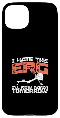 I Hate The Erg I'll Row Again Tomorrow �ʔ������[�C���O���[���[ �X�}�z�P�[�X iPhone 15 Plus �p