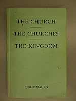 The Church, the Churches, the Kingdom B00072IVDO Book Cover