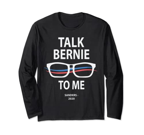 Bernie 2020 Bernie Sanders habla Bernie a mí Manga Larga