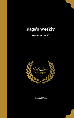 Page's Weekly; Volume 6, No. 41