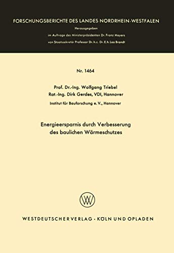 Energieersparnis durch Verbesserung des baulichen Wärmeschutzes (Forschungsberichte des Landes Nordrhein-Westfalen, 1464) (German Edition)