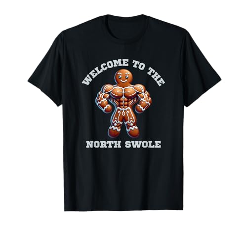 Funny Gingerbread Man Gym Bienvenido a North Swole Camiseta