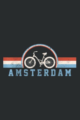 Amsterdam Bicycle Netherlands Holland Dutch Bike Vintage: Lined Journal...