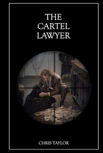 The Cartel Lawyer: Blind Trust