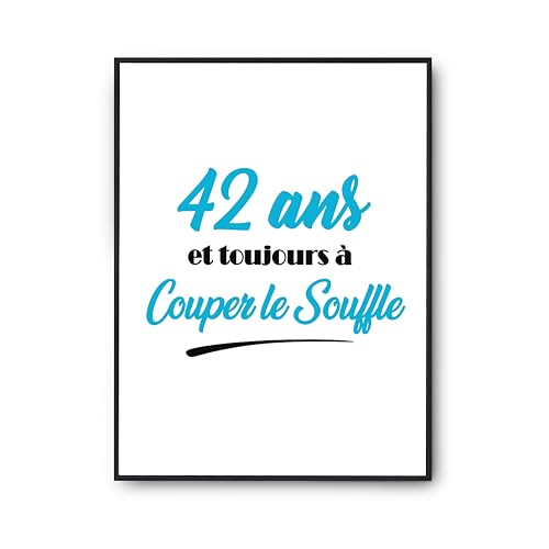 Affiche 42 ans humour pour une décoration murale d'anniversaire originale
