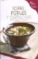 Sopas, potajes y gazpachos 8431534613 Book Cover