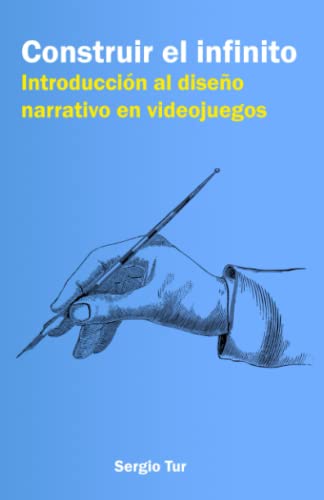 Construir el infinito: Introducción al diseño narrativo en videojuegos